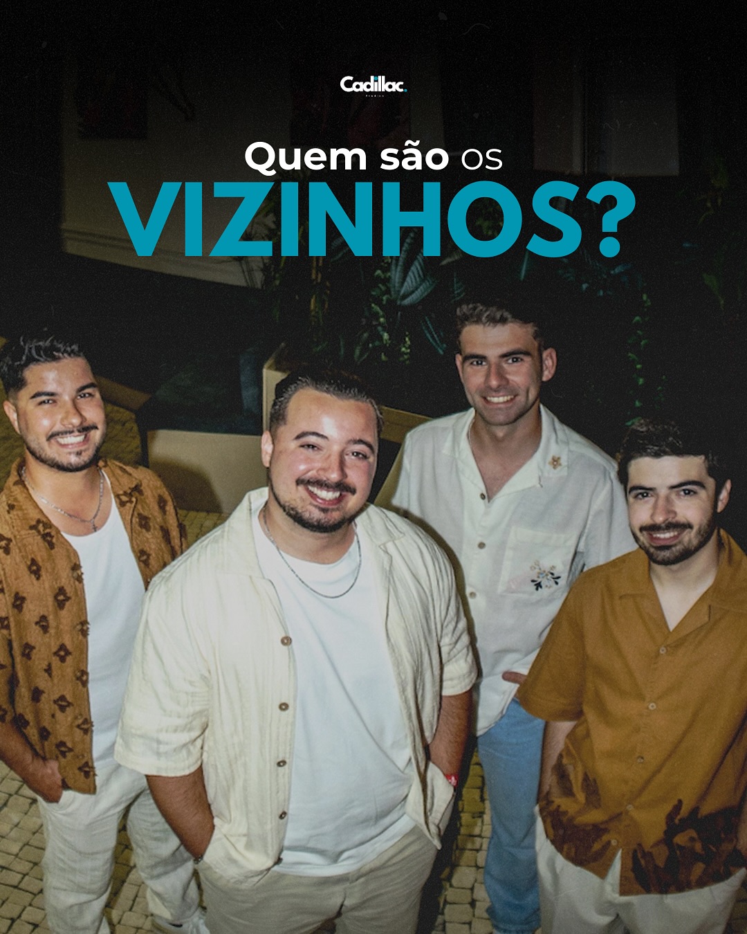 Os Vizinhos, banda portuguesa acompanhada pela Cadillac Agency